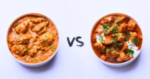 Butter Chicken vs Chicken Tikka Masala